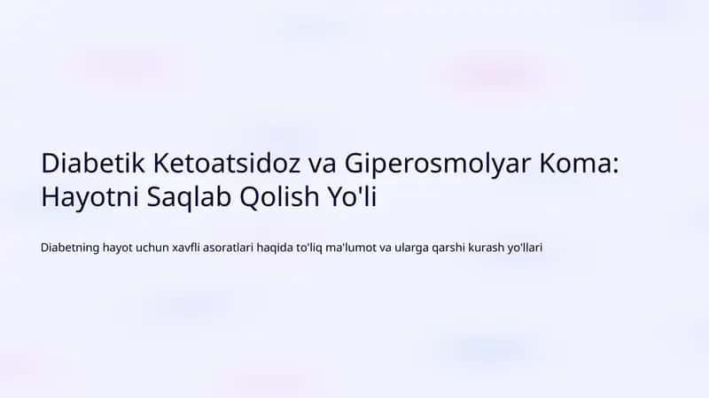 Diabetik Ketoatsidoz va Giperosmolyar Koma: Hayotni Saqlab Qolish Yo'li