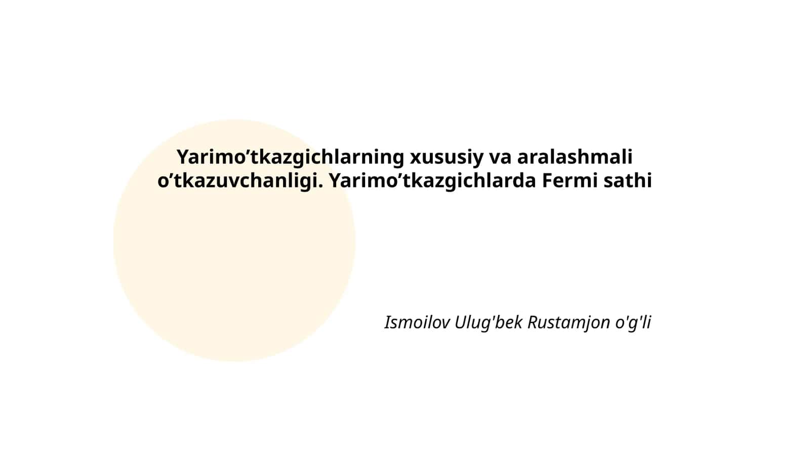 Yarimo’tkazgichlarning xususiy va aralashmali o’tkazuvchanligi. Yarimo’tkazgichlarda Fermi sathi
