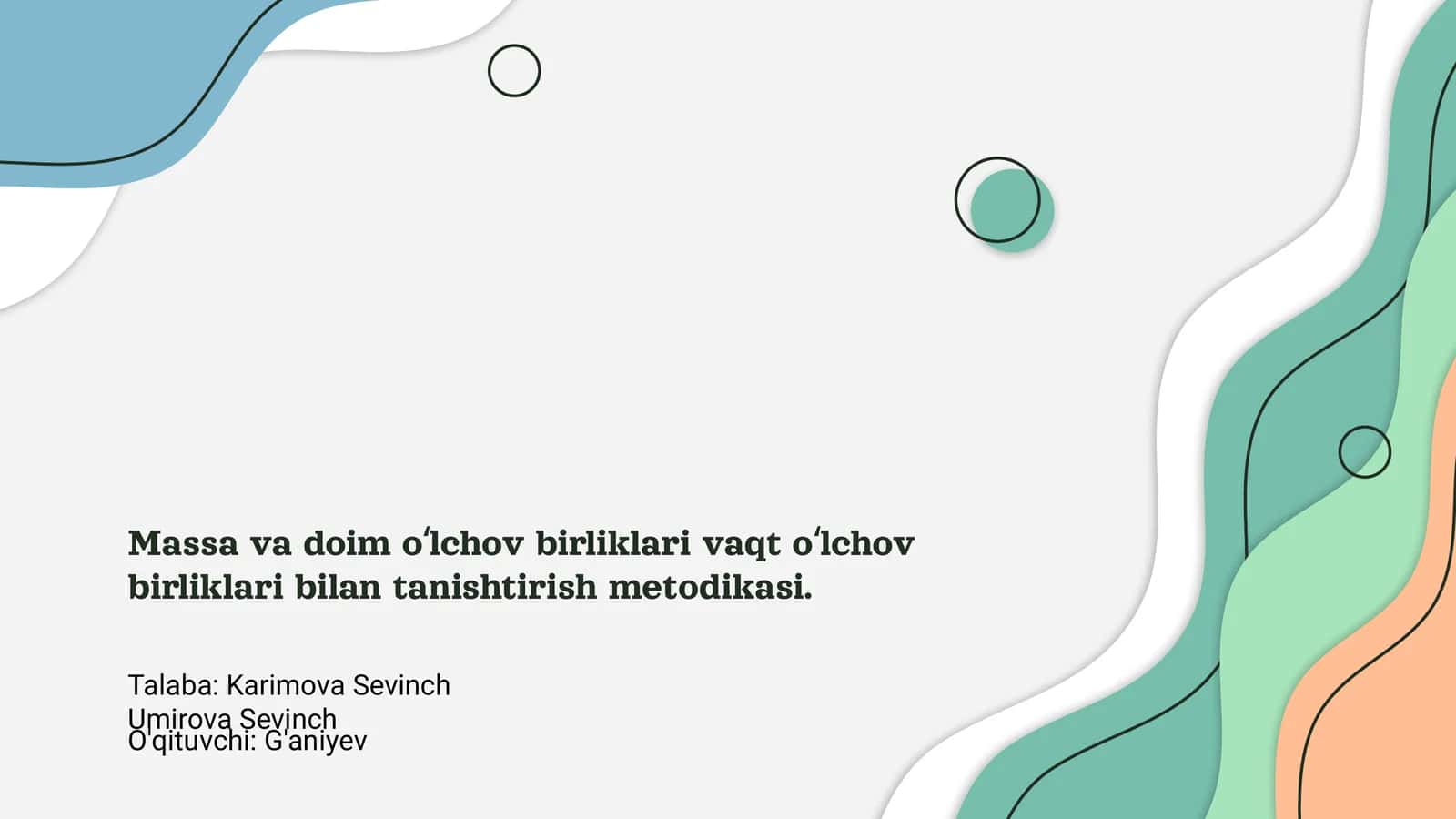 Massa va doim oʻlchov birliklari vaqt oʻlchov birliklari bilan tanishtirish metodikasi