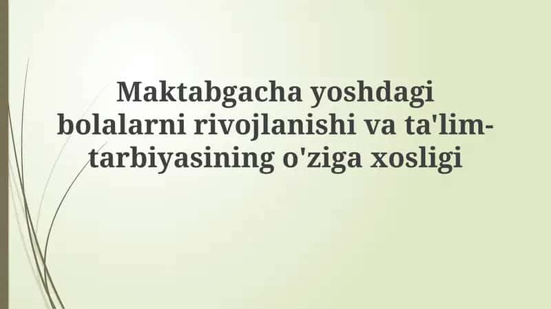 Maktabgacha yoshdagi bolalarning rivojlanishi