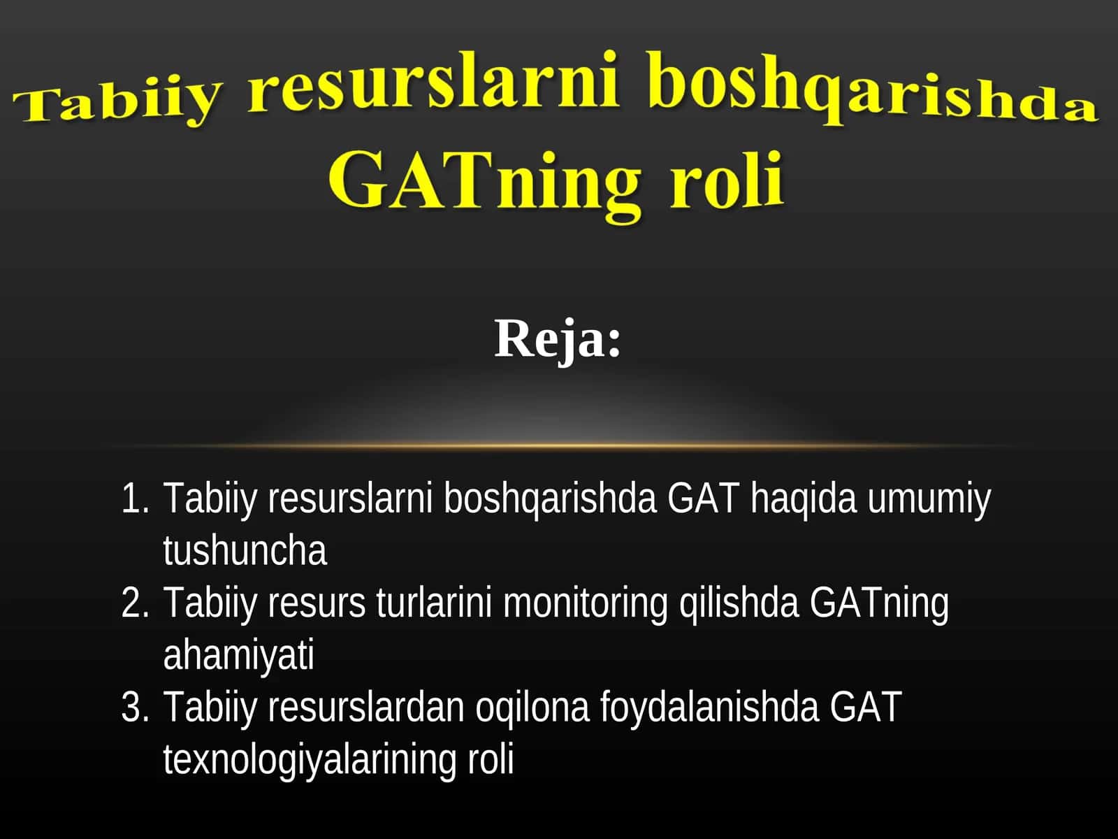Tabiiy resurslarni boshqarishda GATning roli