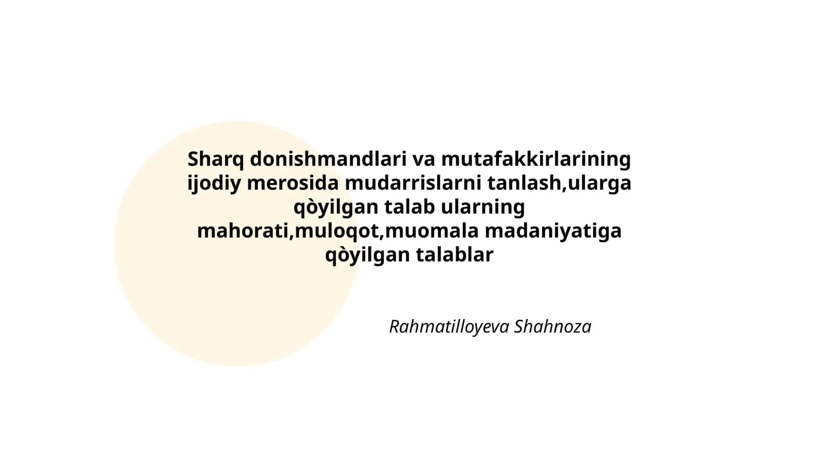 Sharq donishmandlari va mutafakkirlarining ijodiy merosida mudarrislarni tanlash,ularga qòyilgan talab ularning mahorati,muloqot,muomala madaniyatiga qòyilgan talablar