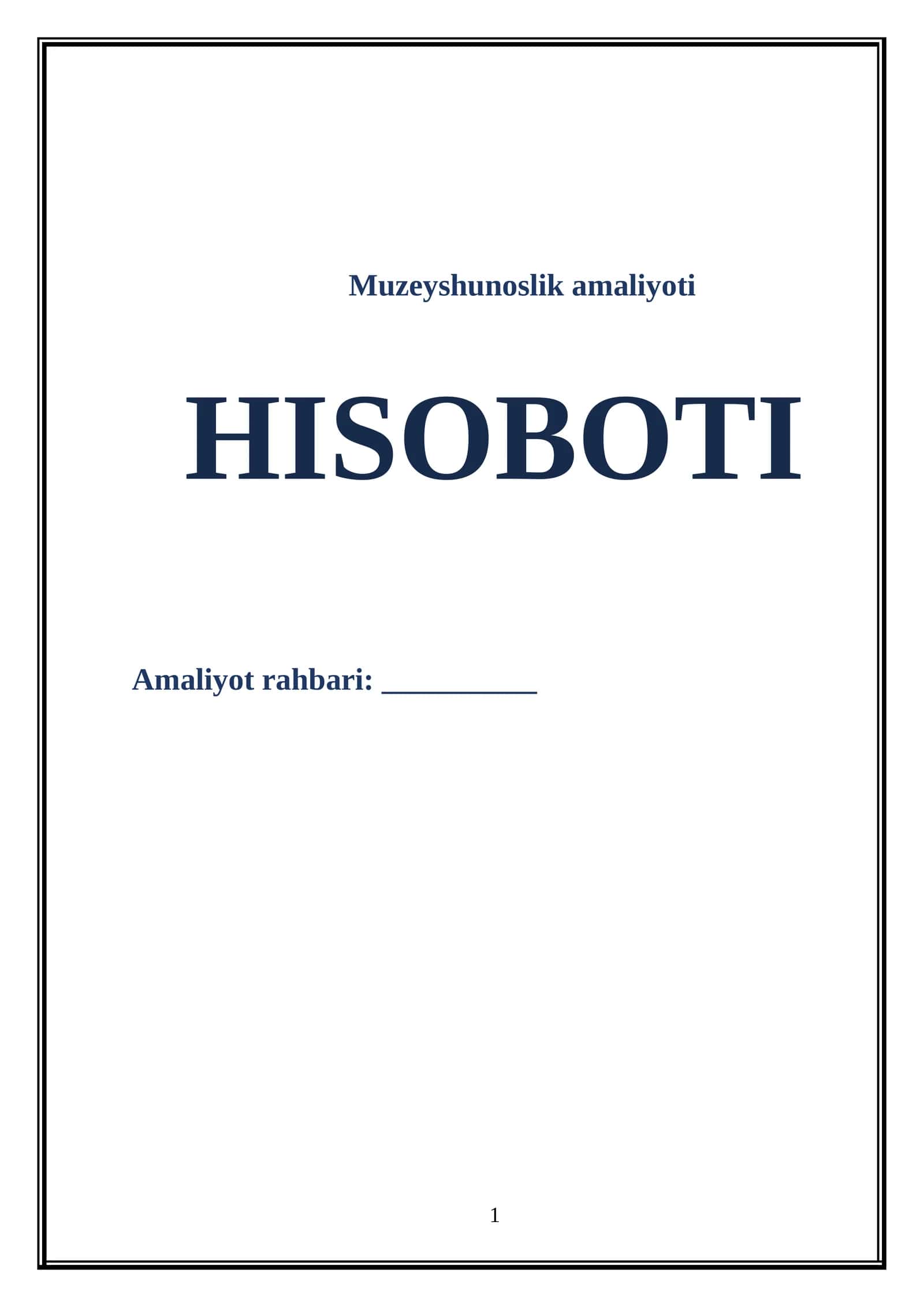Muzeyshunoslik amaliyoti HISOBOTI