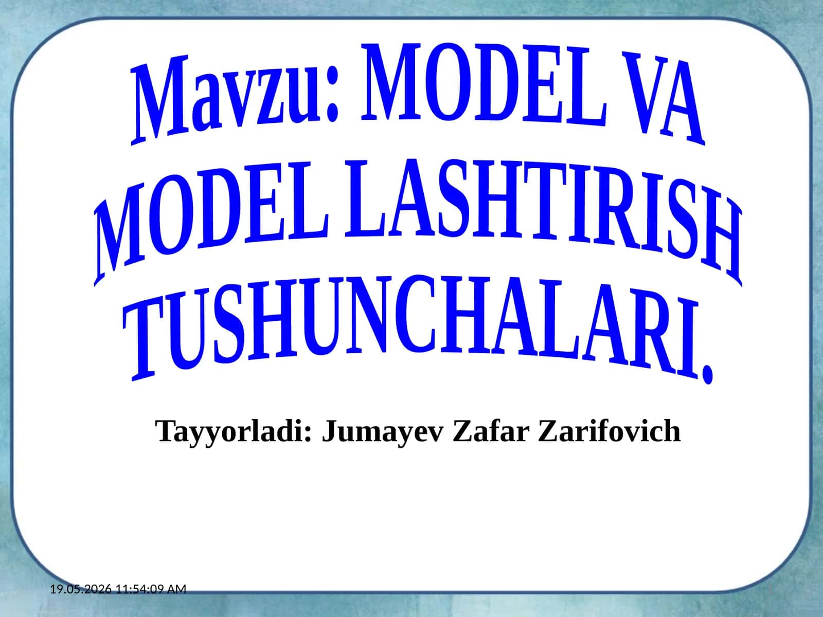 MODELVA MODEL LASHTIRISH TUSHUNCHALARI