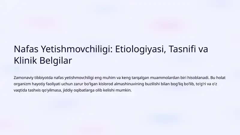 Nafas Yetishmovchiligi: Etiologiyasi, Tasnifi va Klinik Belgilar