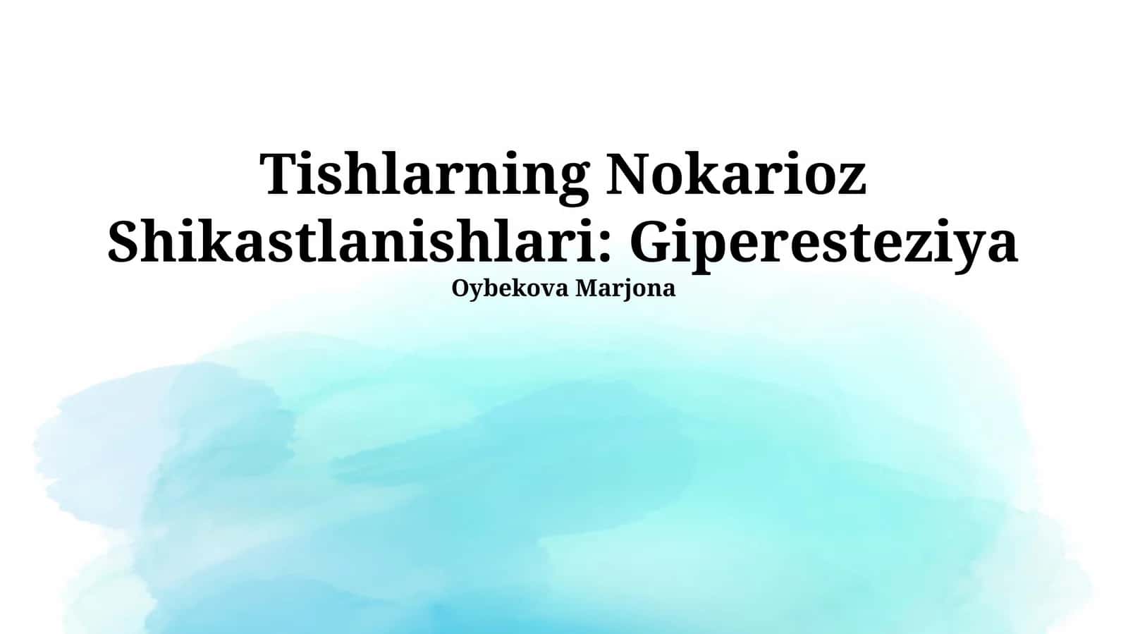 Tishlarning Nokarioz Shikastlanishlari: Giperesteziya