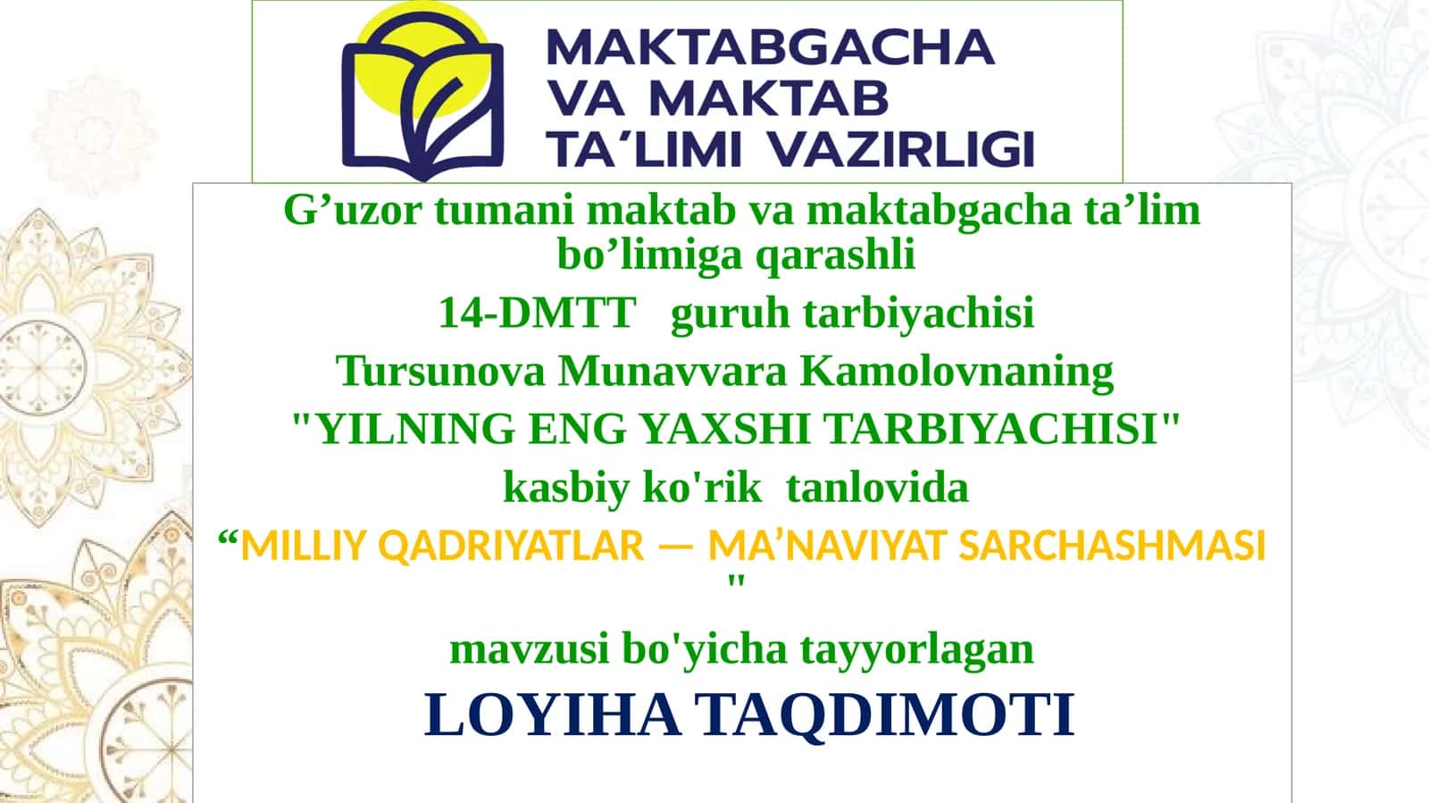 "Milliy qadriyatlar — ma’naviyat sarshabmasi" mavzusida loyiha taqdimoti