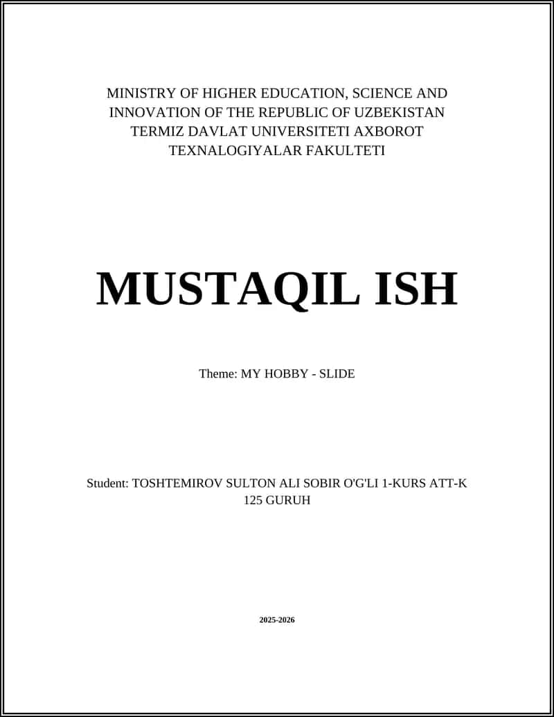 MUSTAQIL ISH "MY HOBBY - SLIDE"