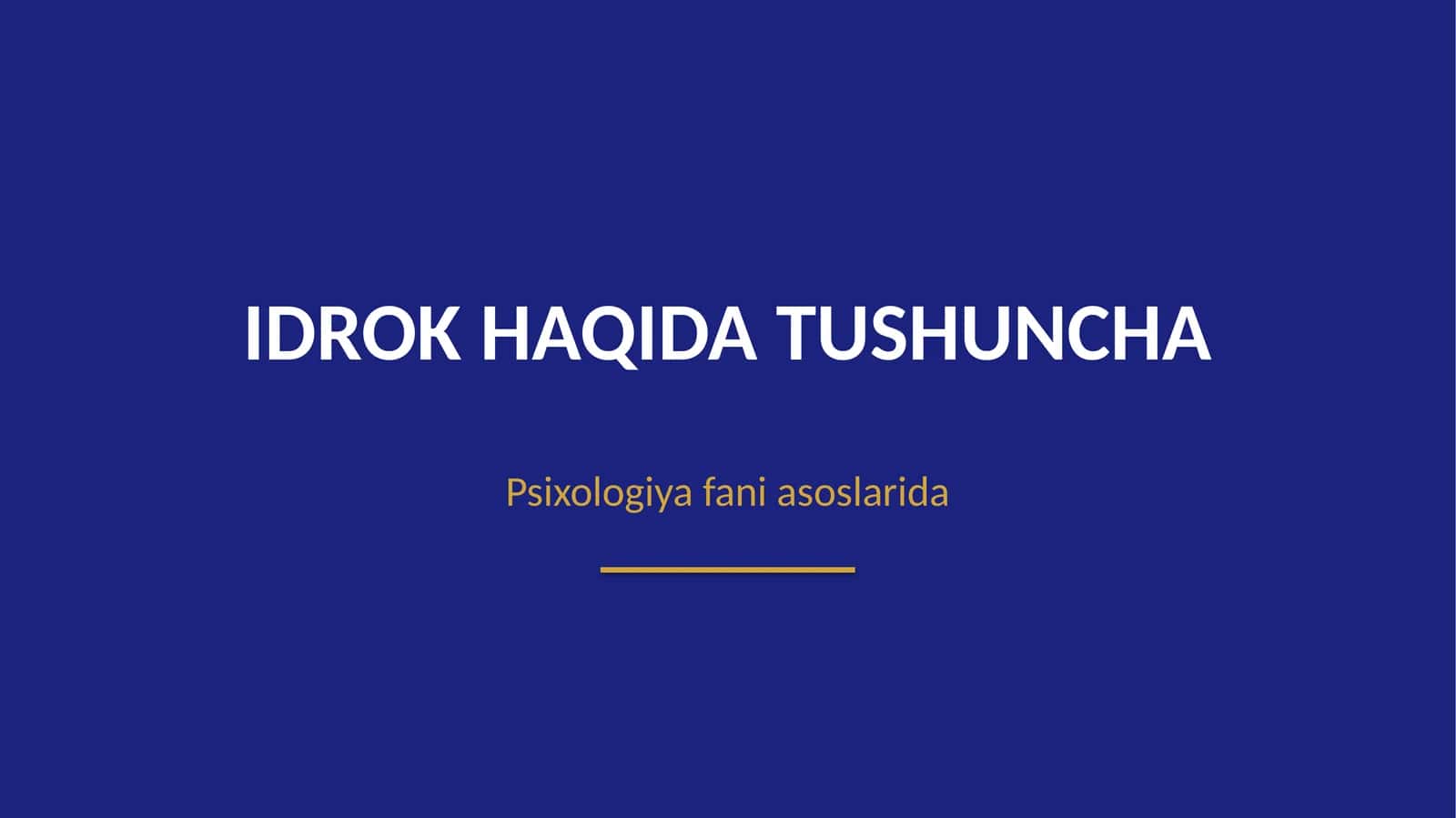 Idrok haqida Tushuncha