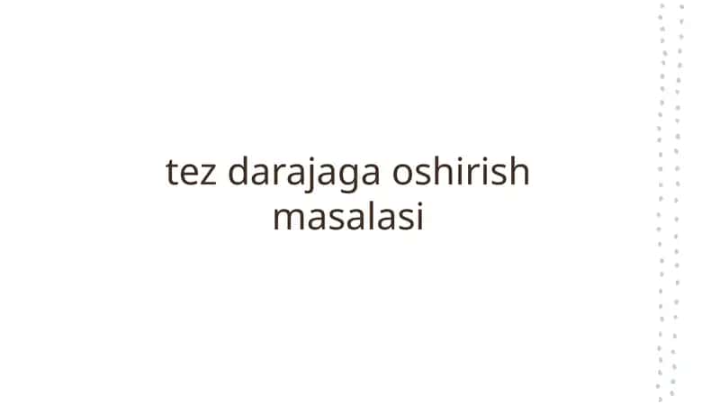 Tez darajaga oshirish masalasi