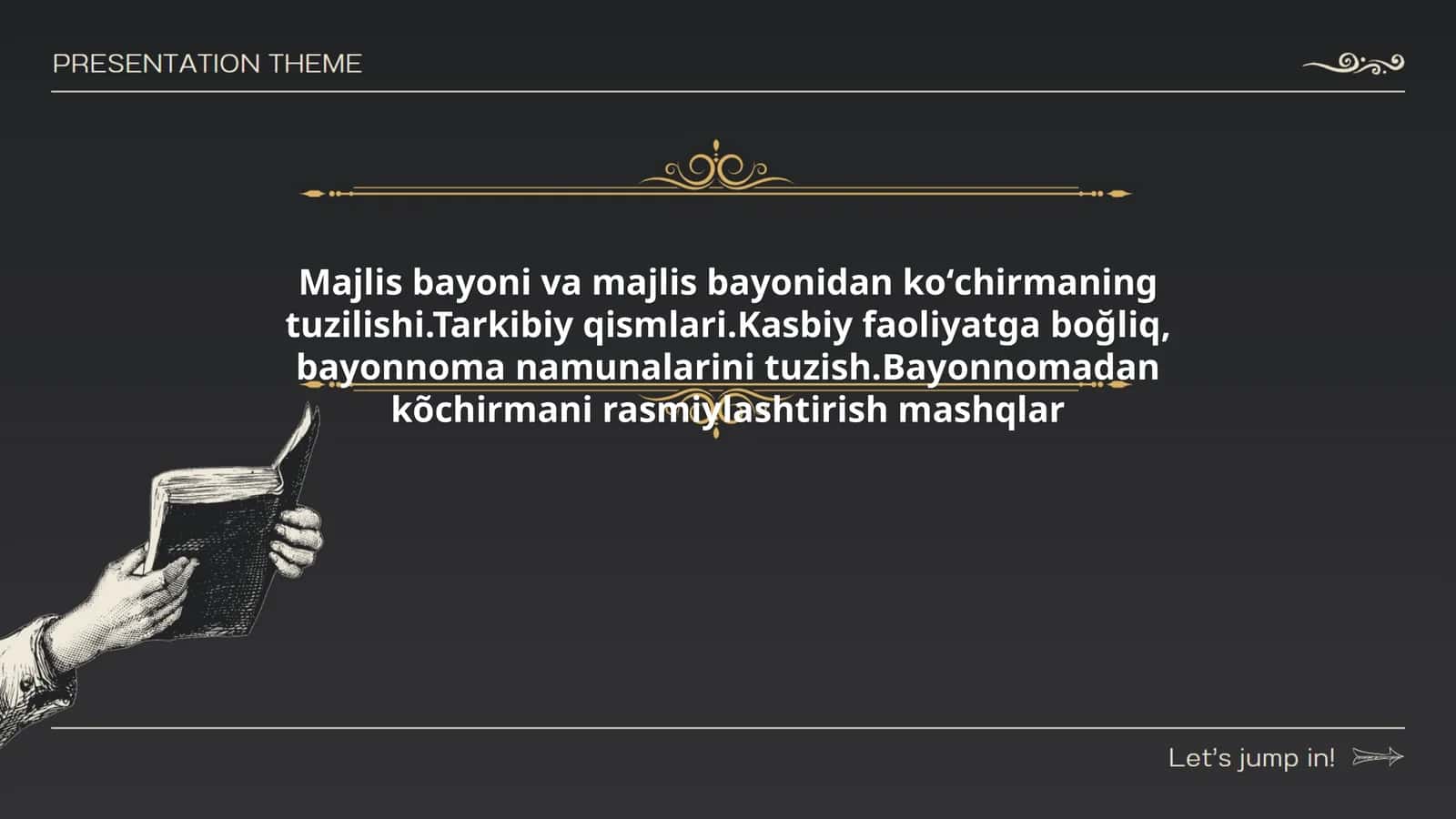 Majlis bayoni va majlis bayonidan koʻchirmaning tuzilishi