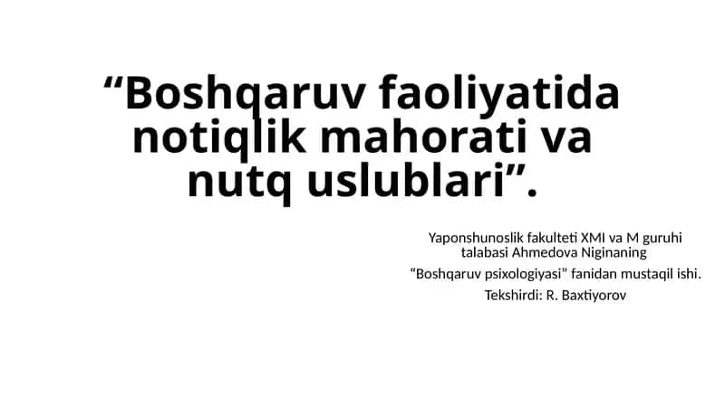 "Boshqaruv faoliyatida notqlik mahorati va nutq uslublari"