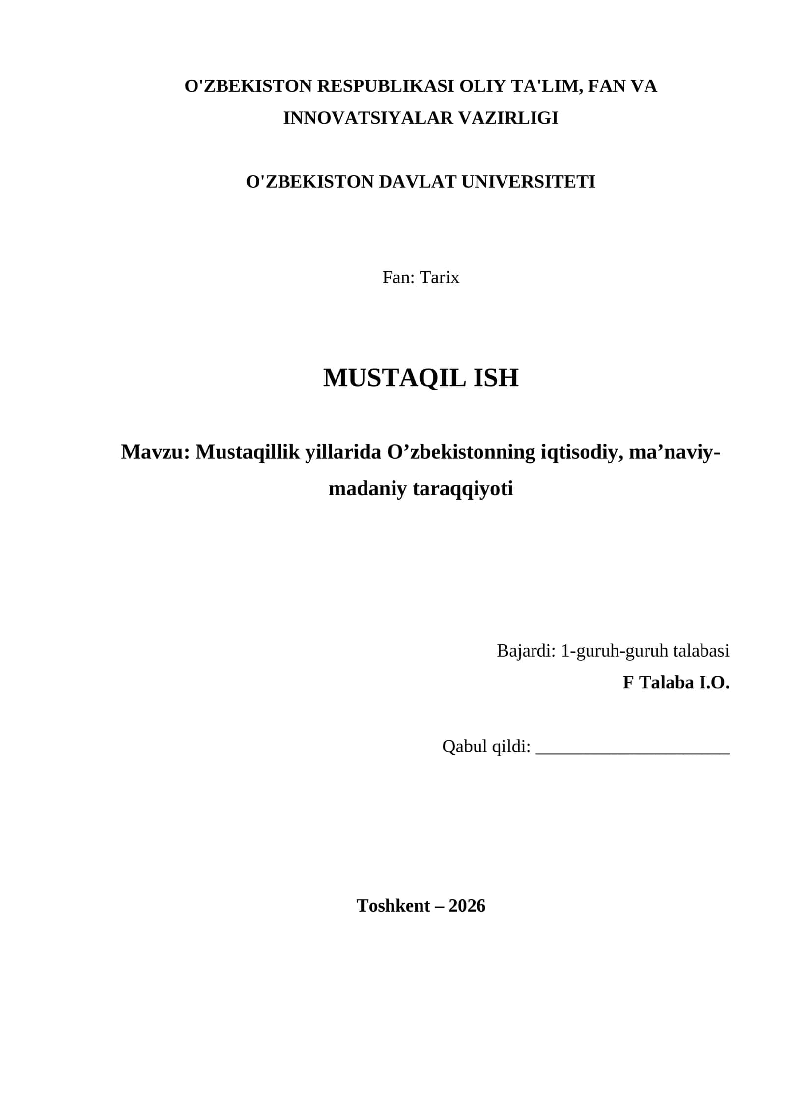 Mustaqillik yillarida O’zbekistonning iqtisodiy, ma’naviy-madaniy taraqqiyoti