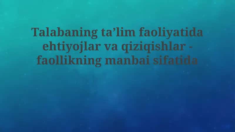 O'quvchilarning Ehtiyojlarini Aniqlash Usullari
