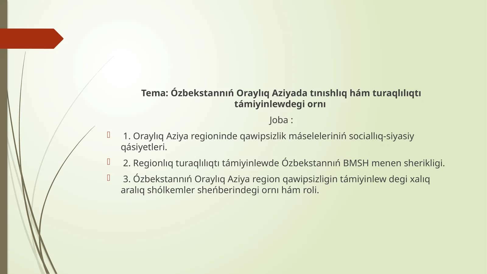 Ózbekstannıń Oraylıq Aziyada tınıshlıq hám turaqlılıqtı támiyinlewdegi ornı