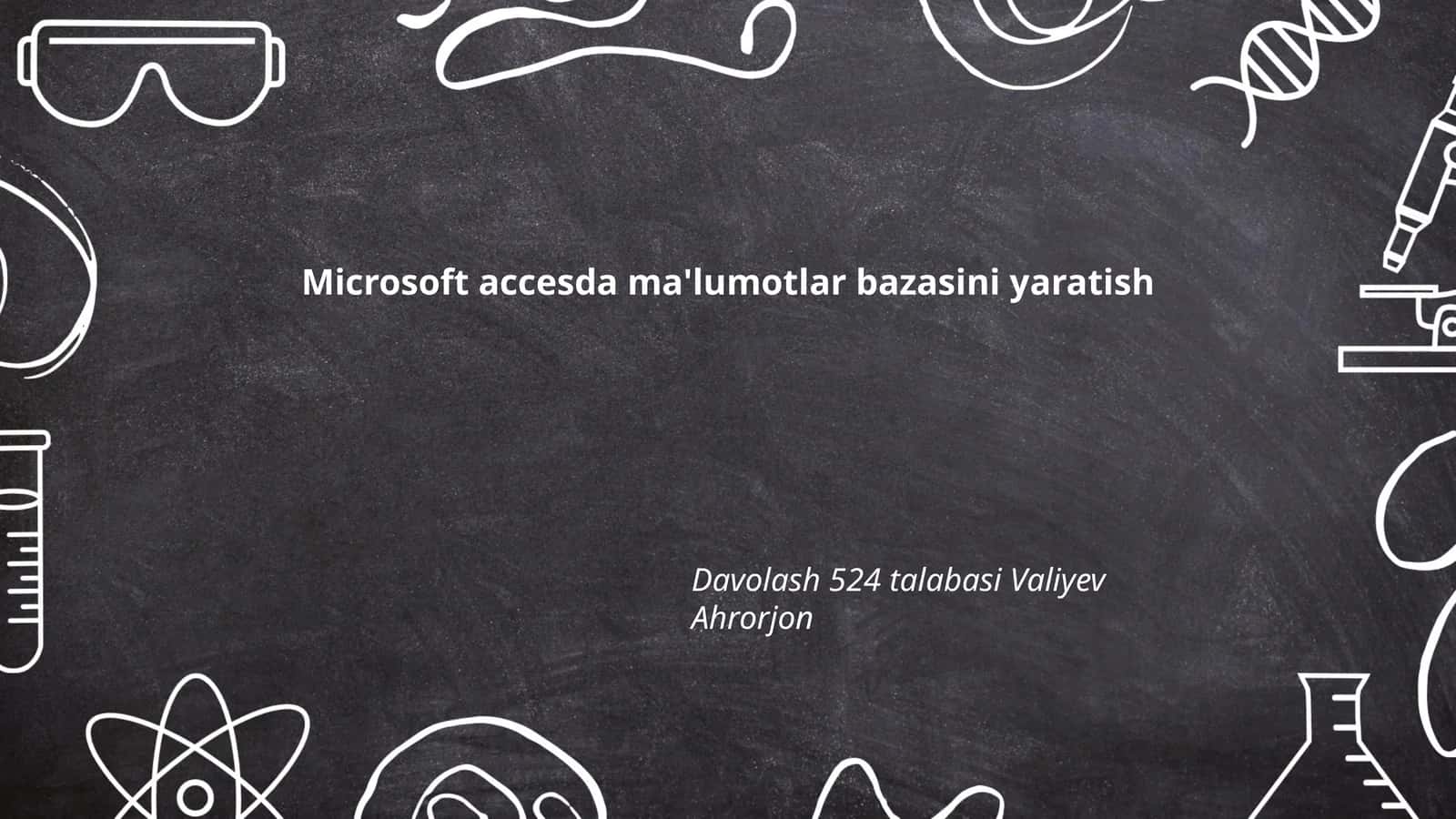 Microsoft Access ma'lumotlar bazasini yaratish