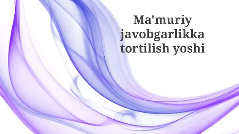 Ma'muriy javobgarlik yoshi