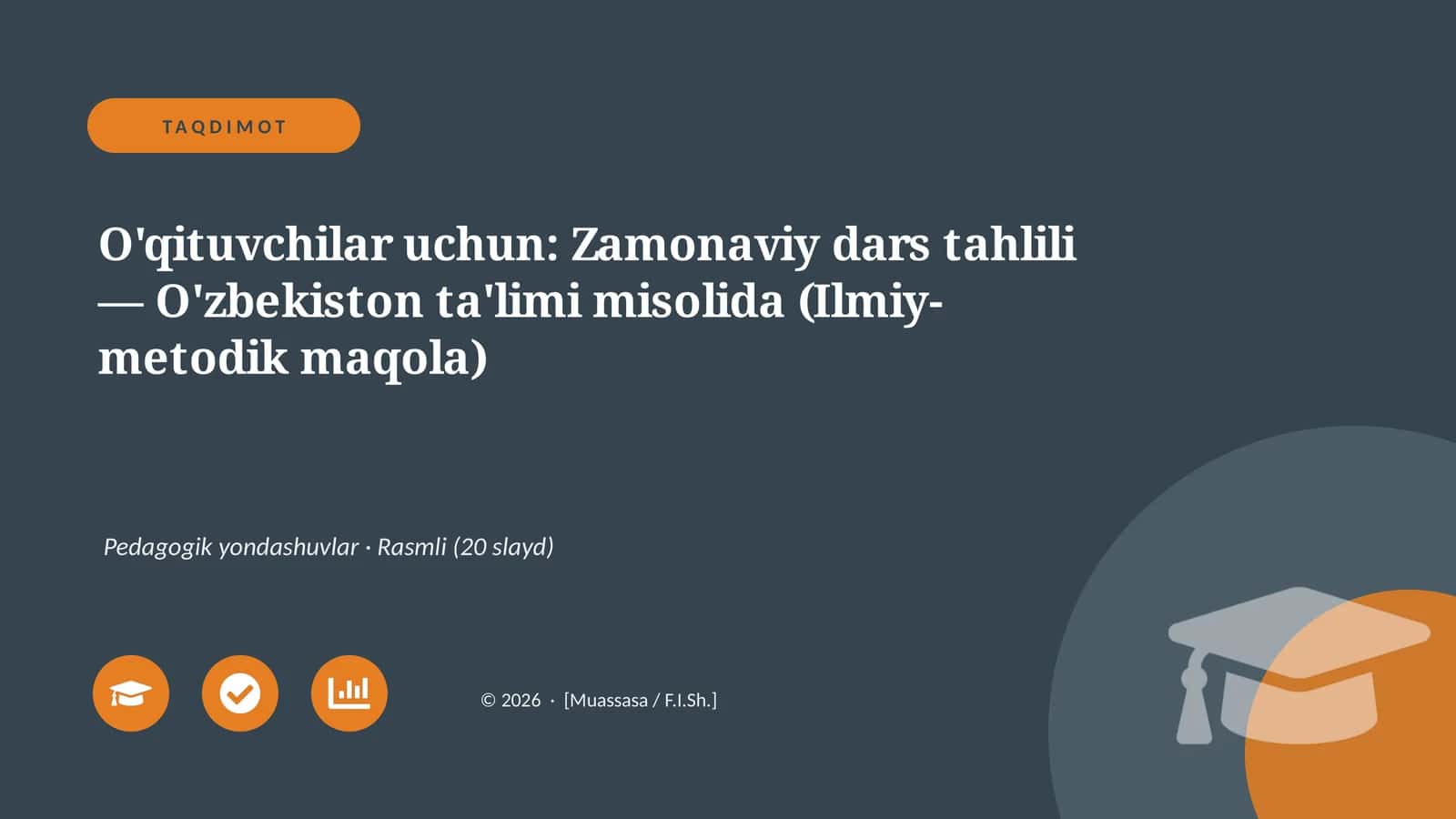 Zamonaviy dars tahlili — O'zbekiston ta'limi misolida (Ilmiy-metodik maqola)