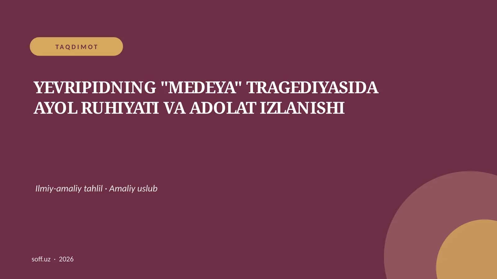 YEVRIPIDNING "MEDEYA" TRAGEDIYASIDA AYOL RUHIYATI VA ADOLAT IZLANISHI