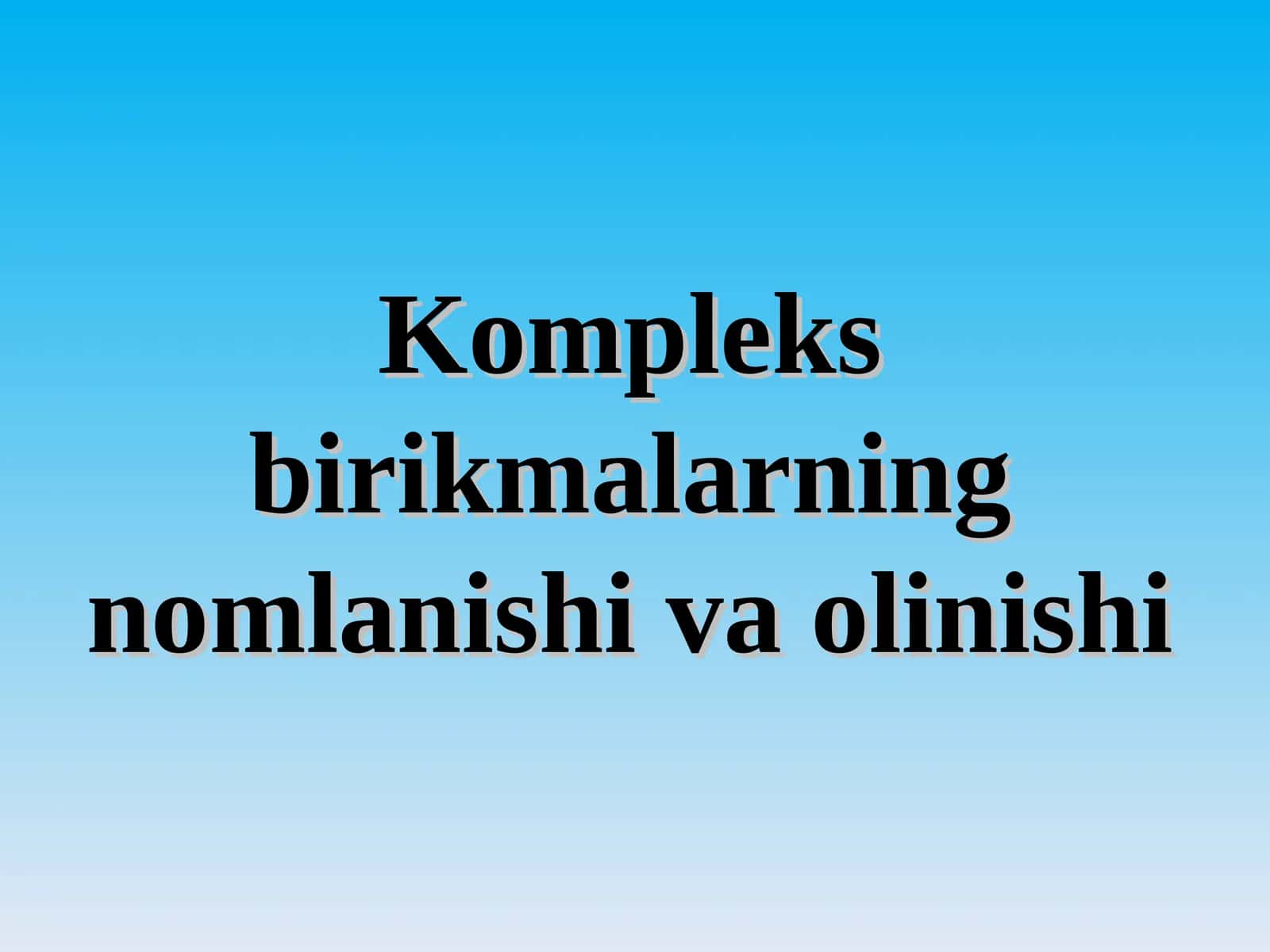 Kоmplеksbirikmalаrning nоmlаnishiva olinishi