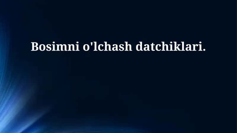 Bosimni o'lchash datchiklari