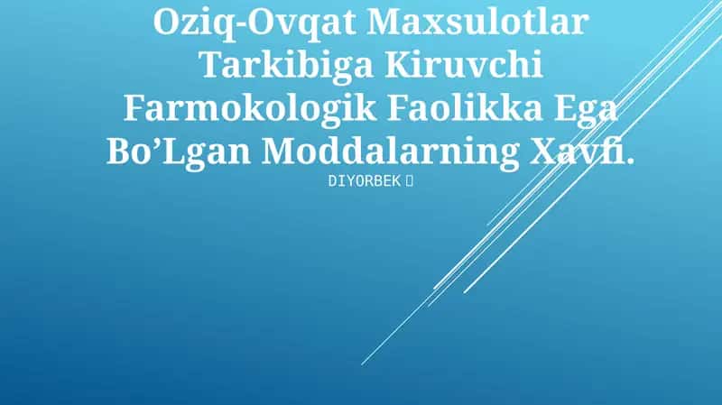 Oziq-Ovqat Maxsulotlar Tarkibiga Kiruvchi Farmokologik Faolikka Ega Bo’Lgan Moddalarning Xavfi