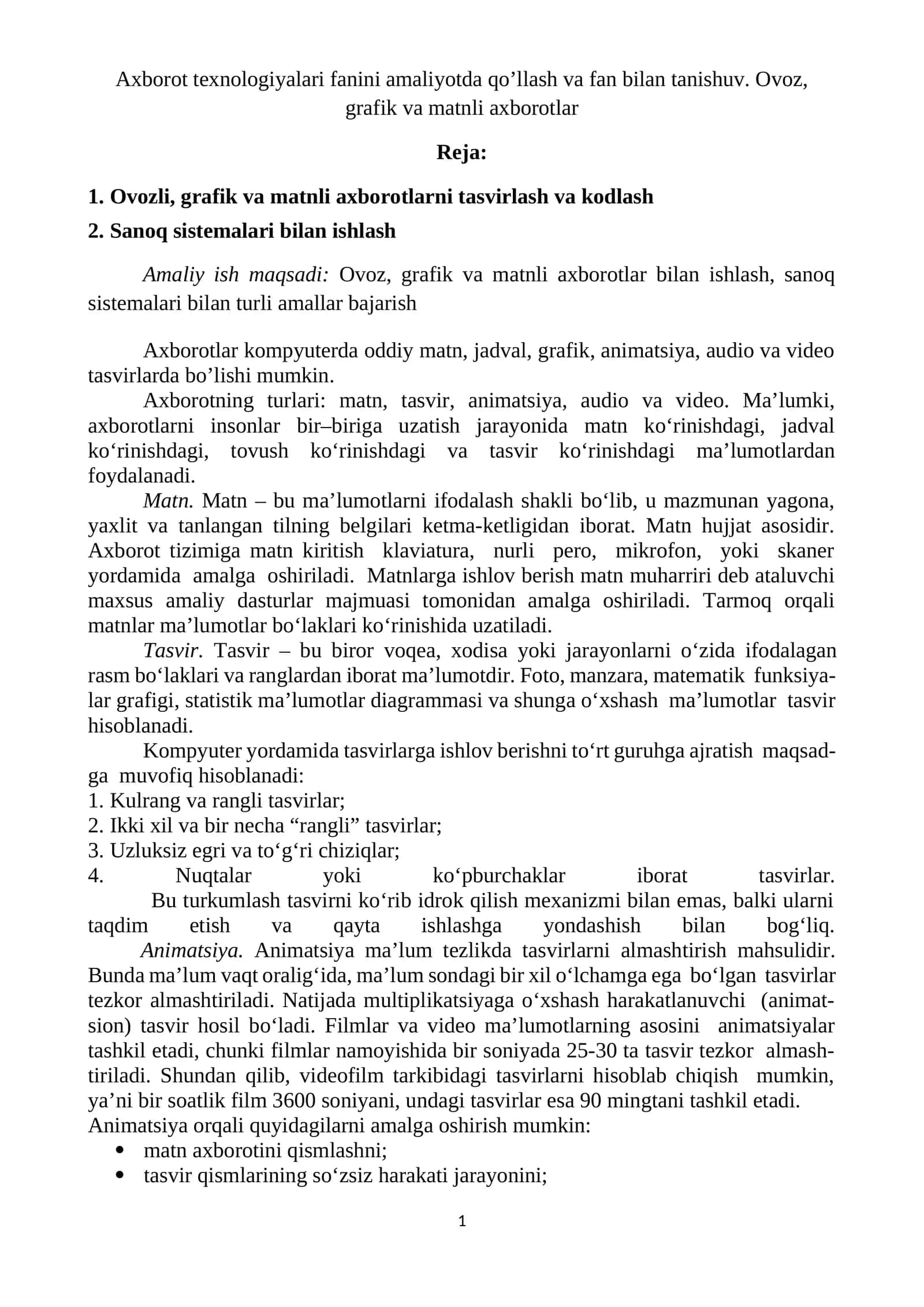 Axborot texnologiyalari fanini amaliyotda qo’llash va fan bilan tanishuv. Ovoz, grafik va matnli axborotlar