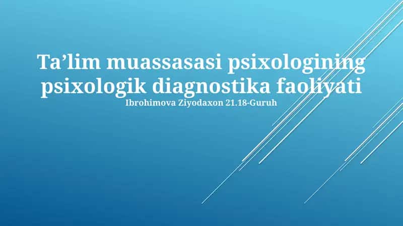 Taʼlim muassasasi psixologining psixologik diagnostika faoliyati