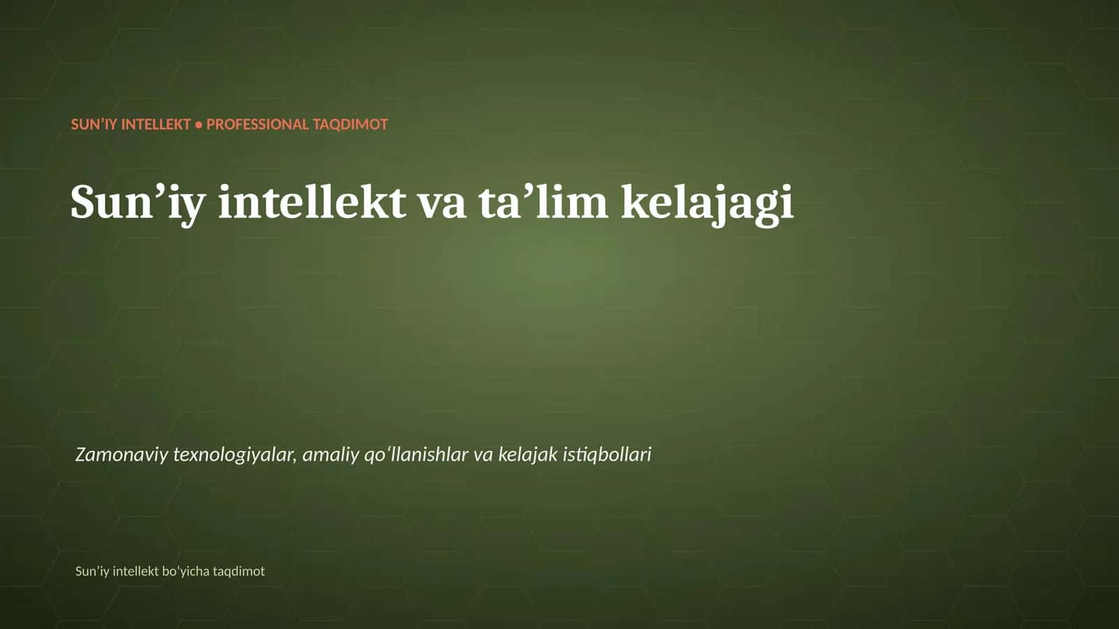 SUNʼIY INTELLEKT • PROFESSIONAL TAQDIMOT