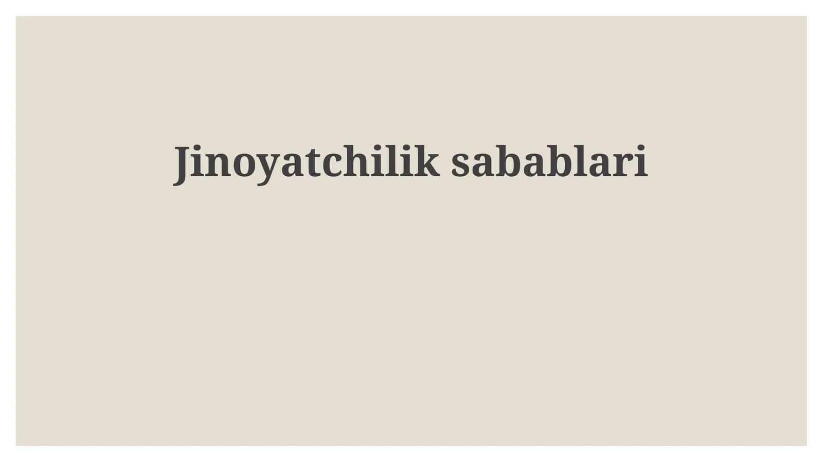 Jinoyatchilik sabablari