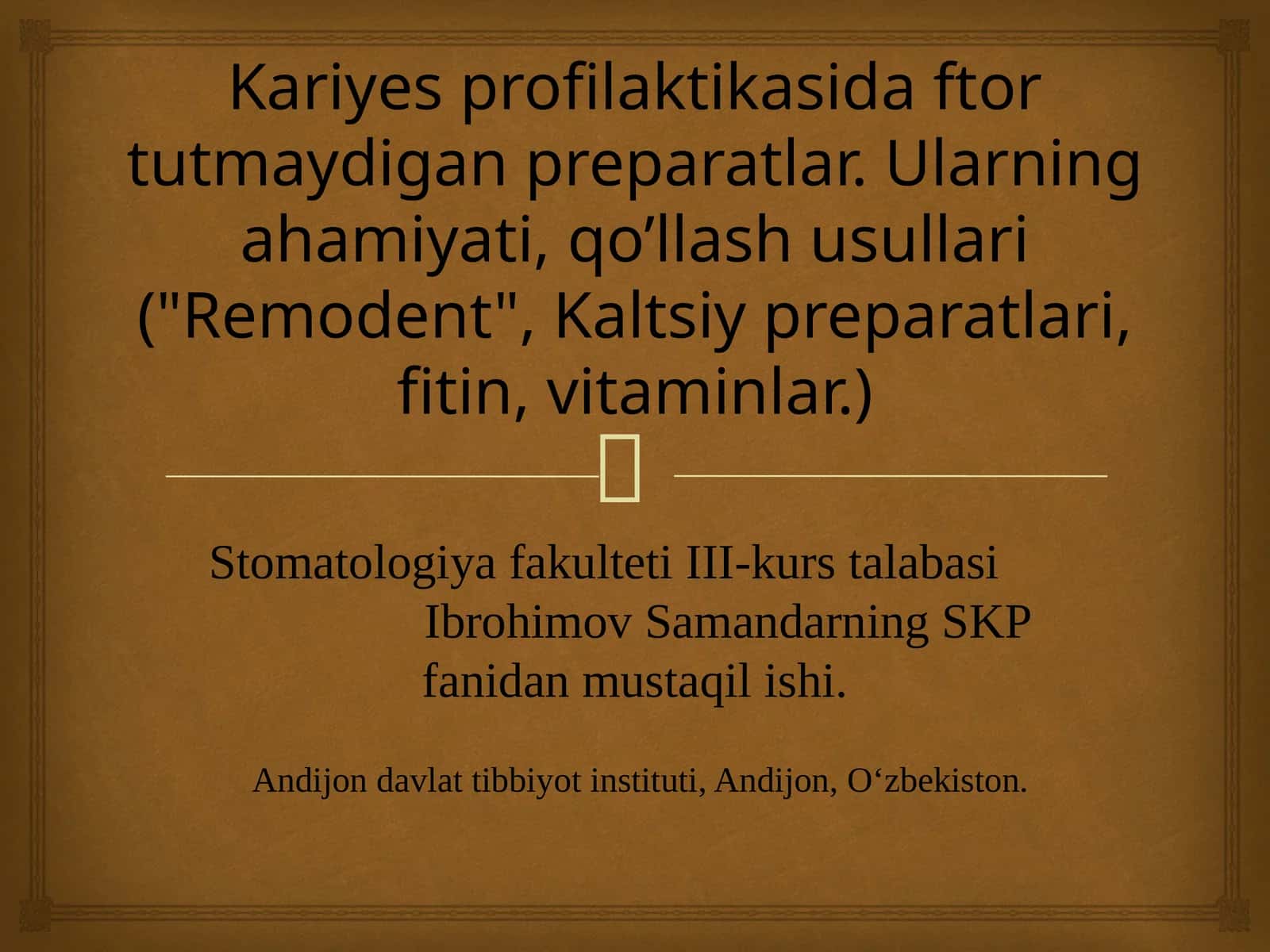 Kariyes profilaktikasida ftor tutmaydigan preparatlar. Ularning ahamiyati, qo’llash usullari ("Remodent", Kaltsiy preparatlari, fitin, vitaminlar.)