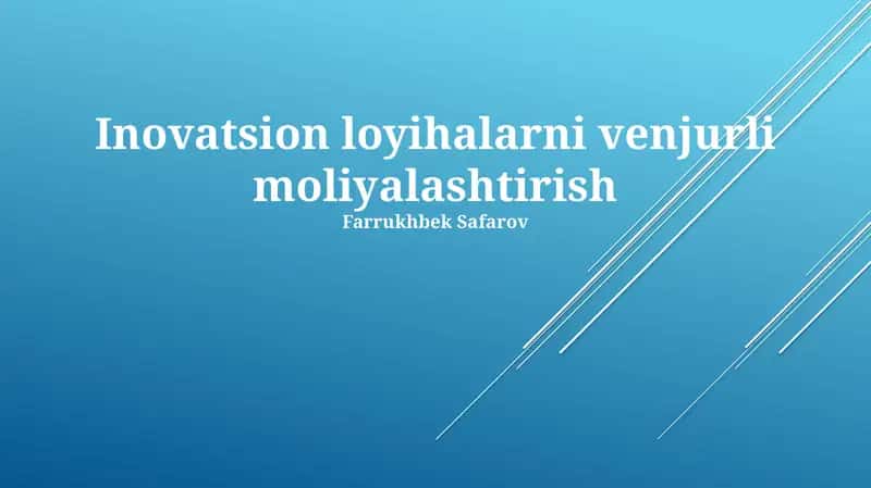 Innovatsion Loyihalarni Moliyalashtirishning Asosiy Manbalari