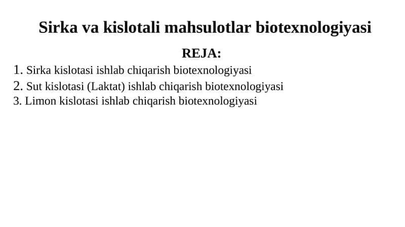 Sirka va kislotali mahsulotlar biotexnologiyasi