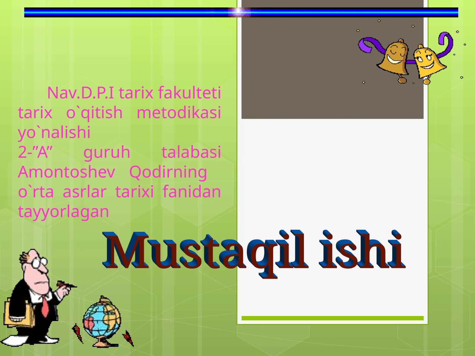 Nav.D.P.I tarix fakulteti tarix o`qitish metodikasi yo`nalishi2-”A” guruh talabasi Amontoshev Qodirning o`rta asrlar tarixi fanidan tayyorlagan
