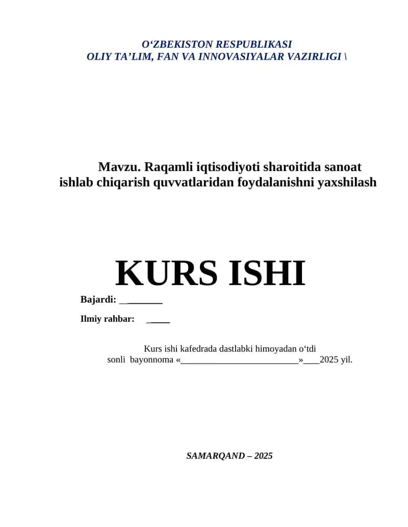 RAQAMLI IQTISODIYOT SHAROITIDA SANOAT ISHLAB CHIQARISH QUVVATLARIDAN FOYDALANISHNI YAXSHILASH