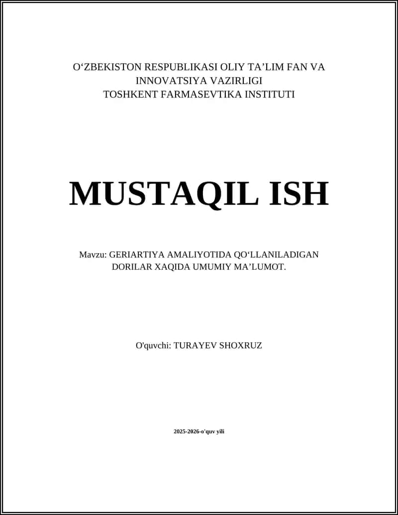 GERIARTIYA AMALIYOTIDA QOʻLLANILADIGAN DORILAR XAQIDA UMUMIY MAʼLUMOT
