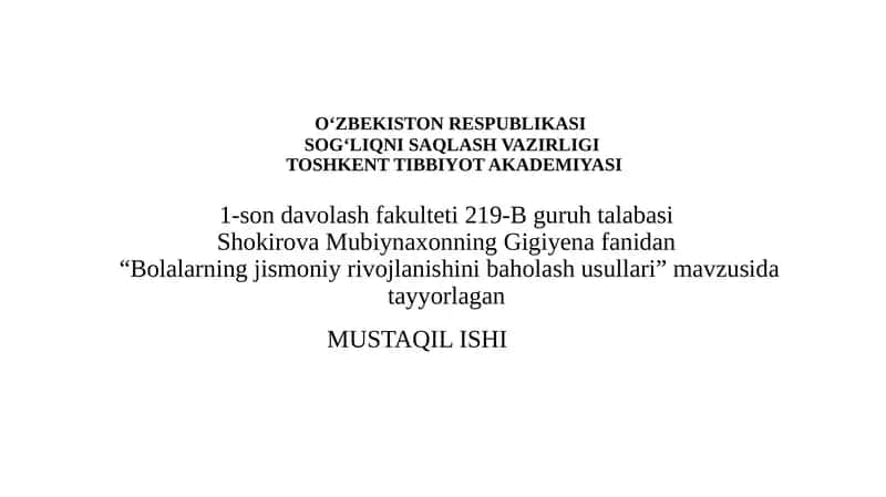 Bolalarning jismoniy rivojlanishi va baholash usullari