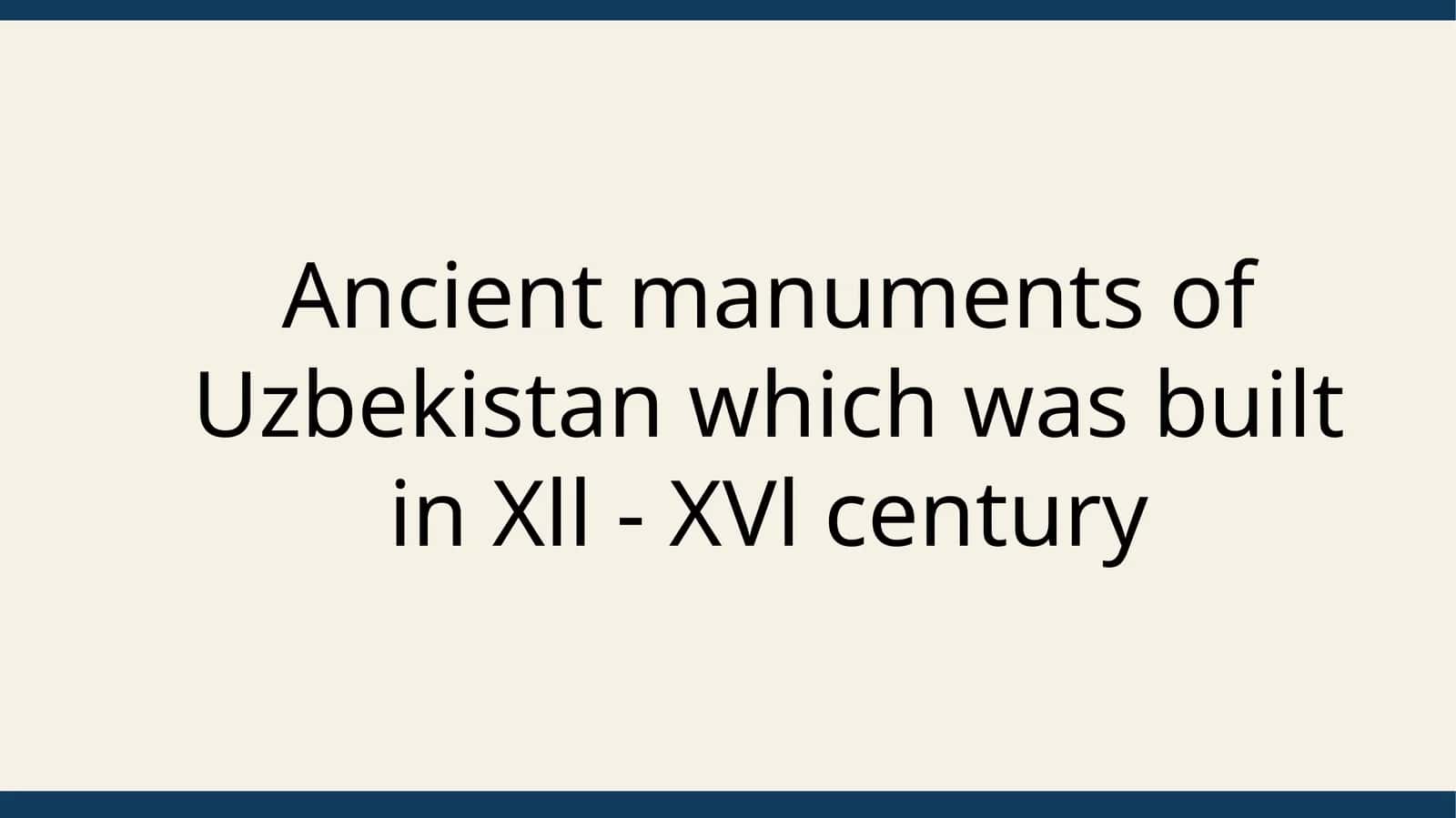 Ancient Monuments of Uzbekistan