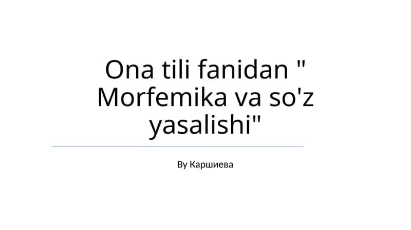 Morfemika va so'z yasalishi