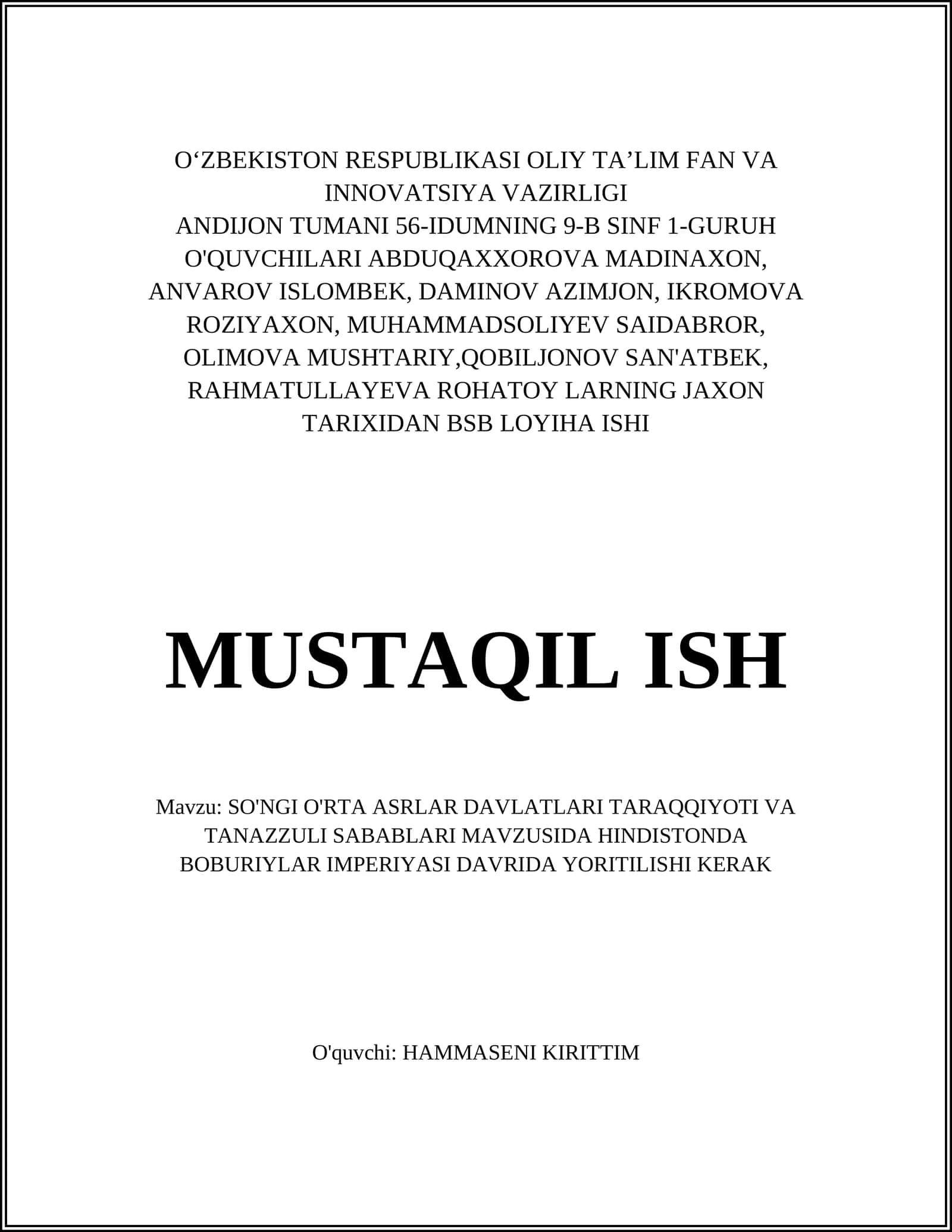 SO'NGI O'RTA ASRLAR DAVLATLARI TARAQQIYOTI VA TANAZZULI SABABLARI MAVZUSIDA HINDISTONDA BOBURIYLAR IMPERIYASI DAVRIDA YORITILISHI KERAK