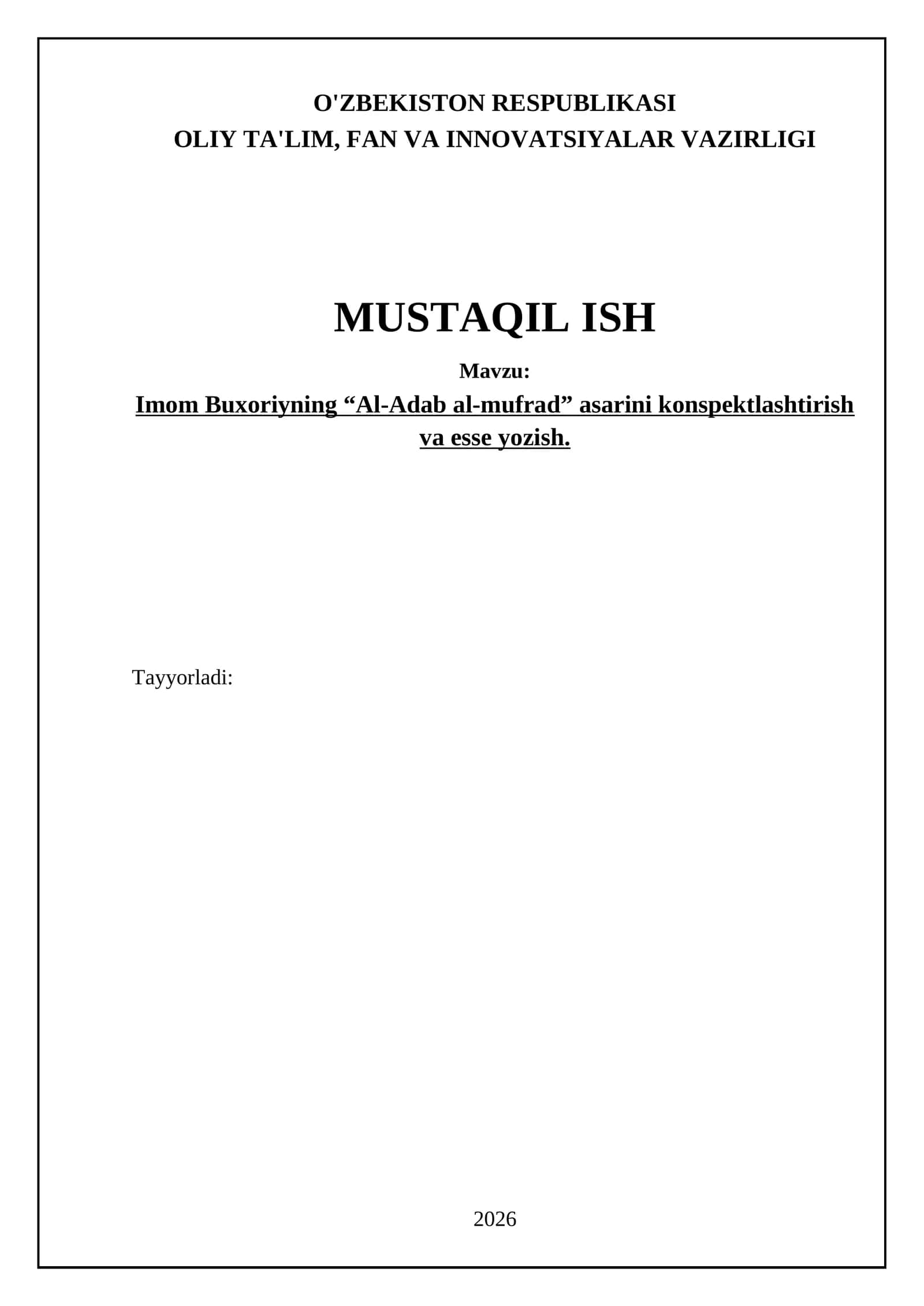 Imom Buxoriyning “Al-Adab al-mufrad” asarini konspektlashtirish va esse yozish