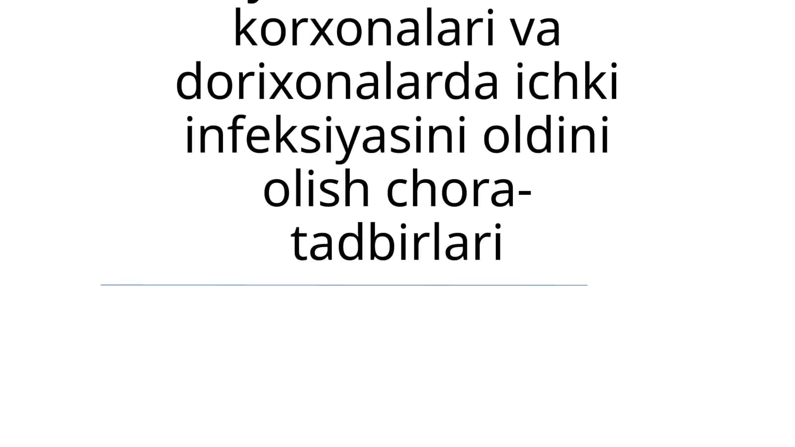Kimyo-farmatsevtika korxonalari va dorixonalarda ichki infeksiyasini oldini olish chora-tadbirlari