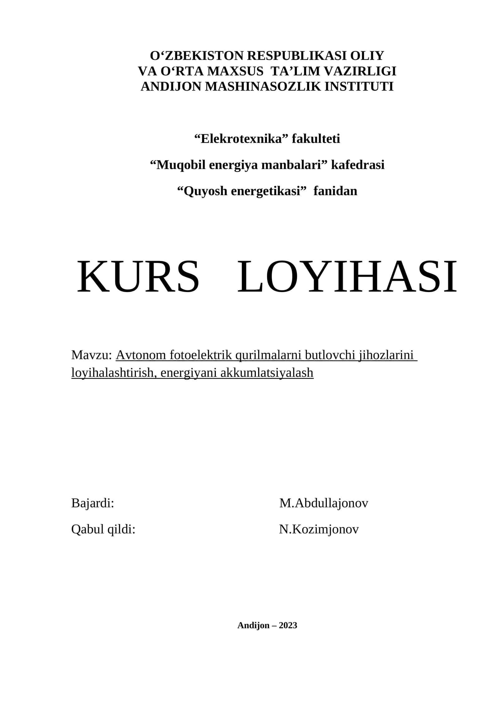 Avtonom fotoelektrik qurilmalarni butlovchi jihozlarini loyihalashtirish, energiyani akkumlatsiyalash