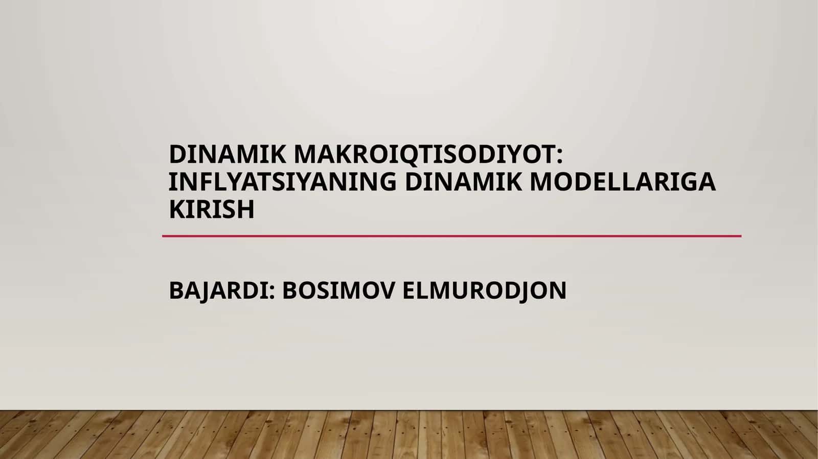 Dinamik Makroiqtisodiyot: Inflyatsiyaning Dinamik Modellariga Kirish