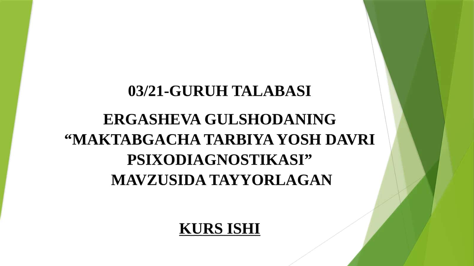 MAKTABGACHA TARBIYA YOSH DAVRI PSIXODIAGNOSTIKASI