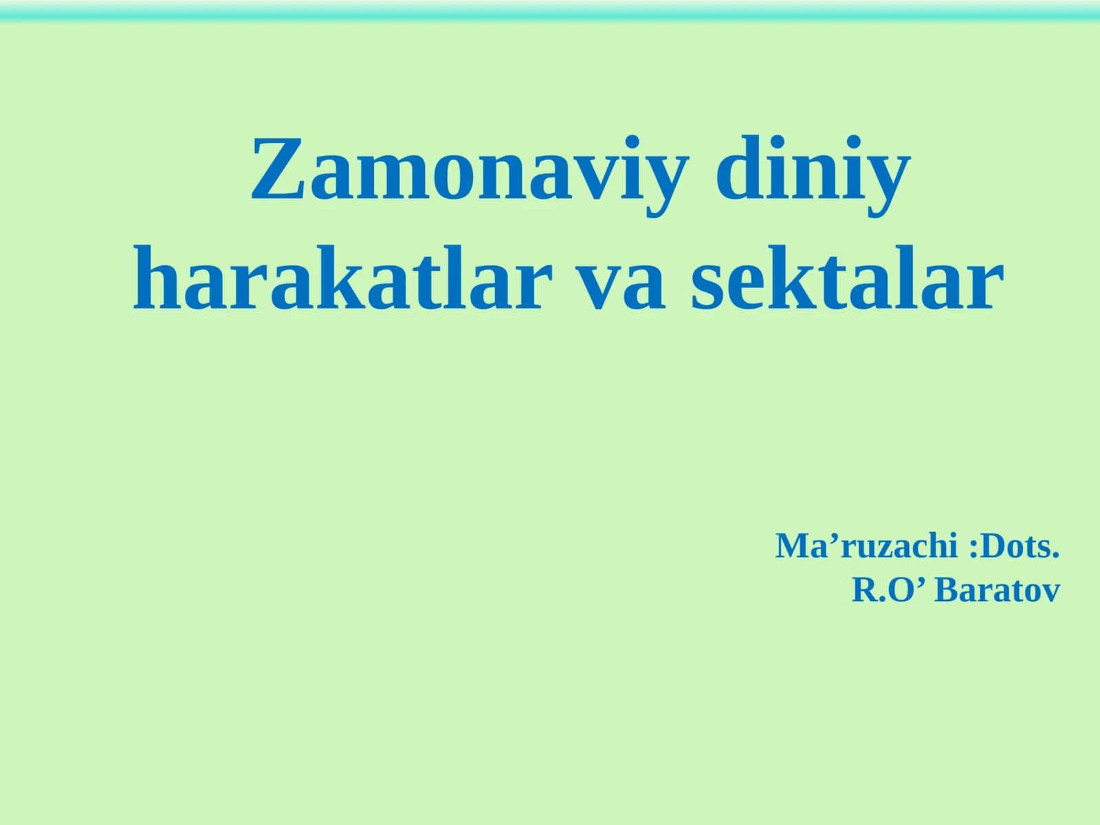 Zamonaviydiniy harakatlar va sektalar