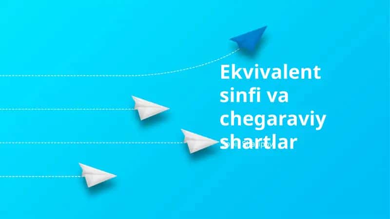 Ekvivalent sinfi va chegaraviy shartlar