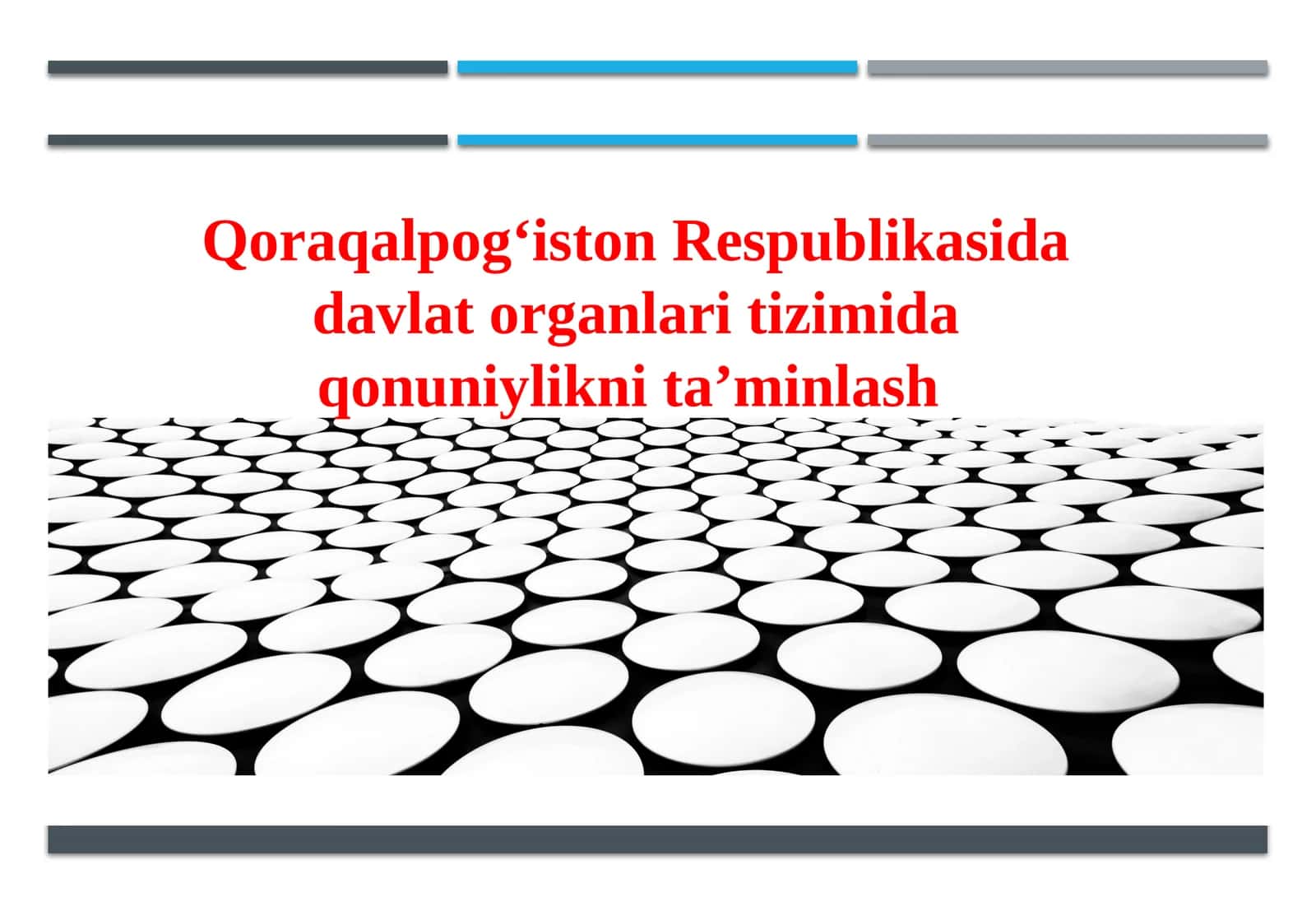Qoraqalpog'iston Respublikasida davlat organlari tizimida qonuniylikni ta'minlash