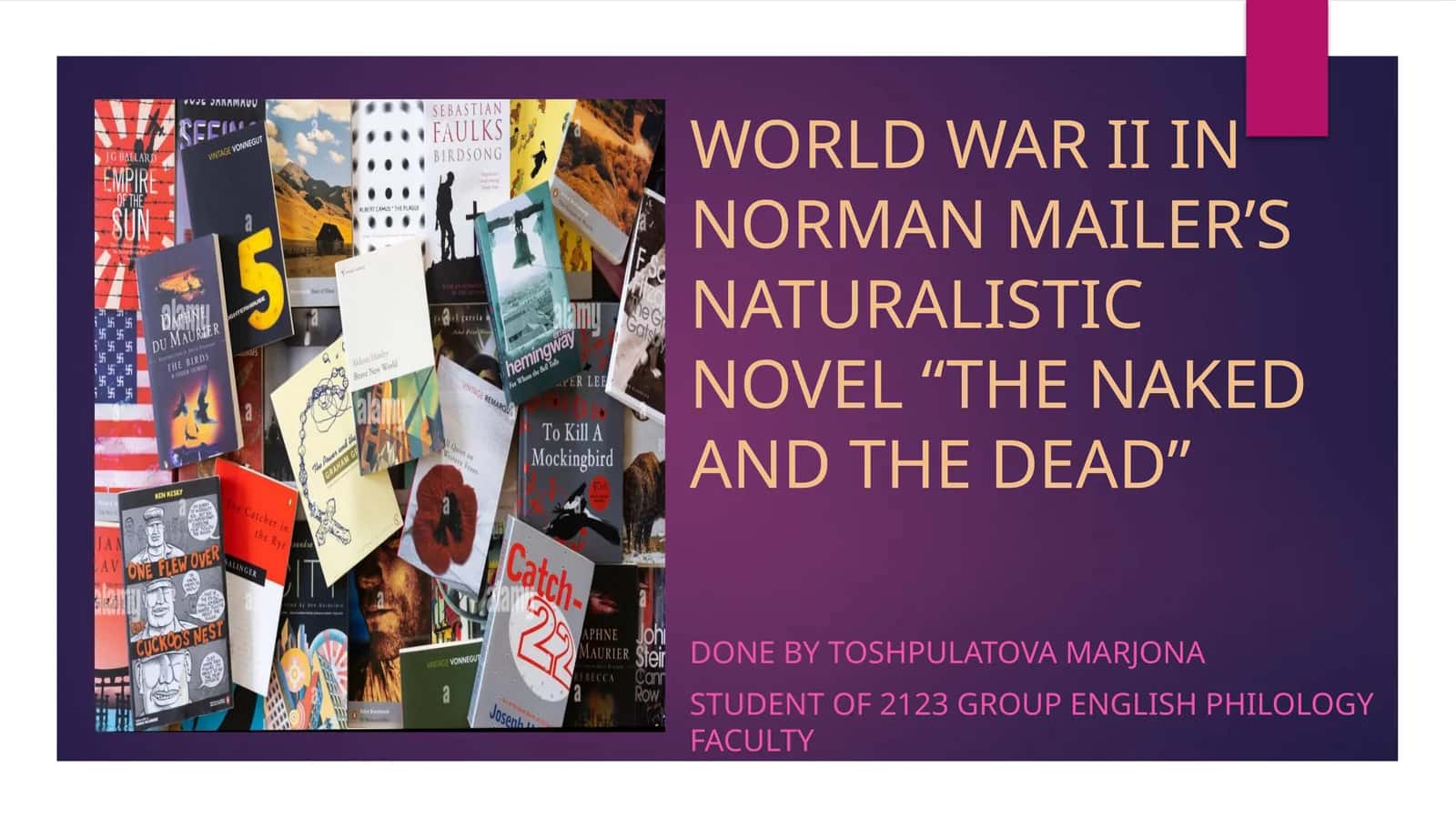 WORLD WAR II IN NORMAN MAILER’S NATURALISTIC NOVEL “THE NAKED AND THE DEAD”