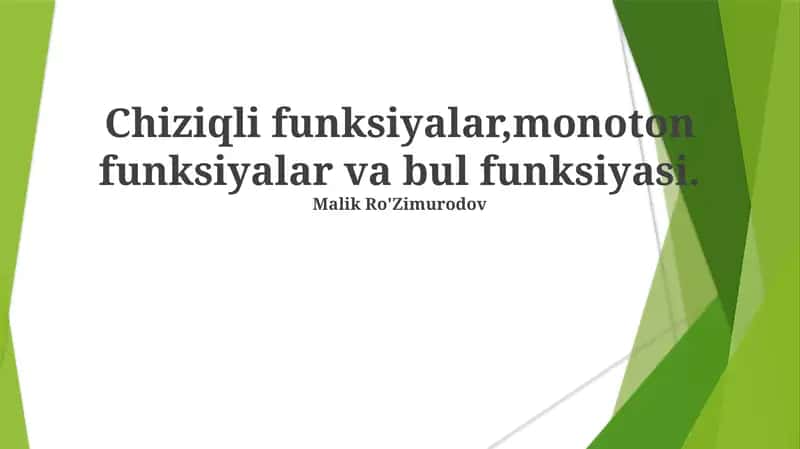 Chiziqli funksiyalar, monoton funksiyalar va bul funksiyasi